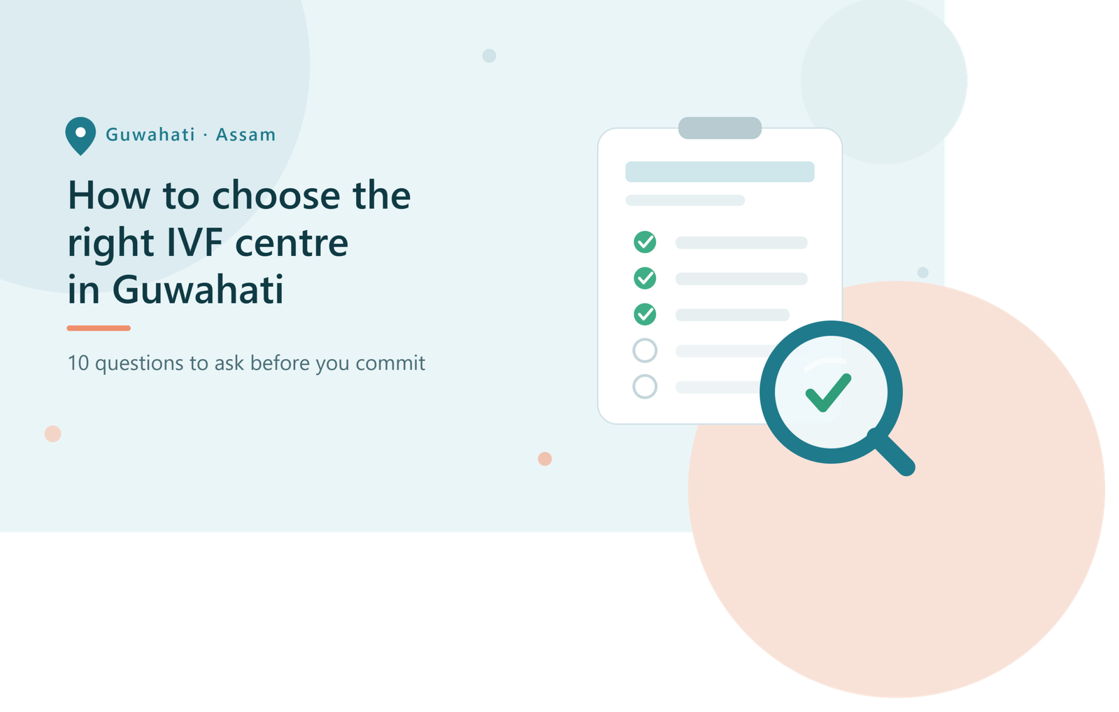 Checklist and magnifying glass illustrating how to choose the best IVF centre in Guwahati